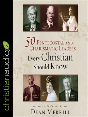 cover image of 50 Pentecostal and Charismatic Leaders Every Christian Should Know